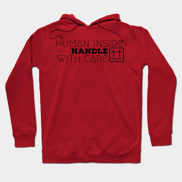 Handle with care Hoodie by newcoloursintheblock